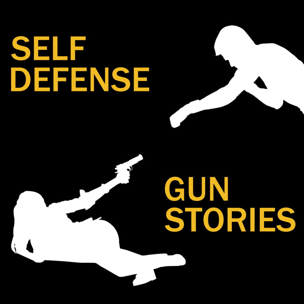 Self Defense Gun Stories Podcast weekly reports and commentary on